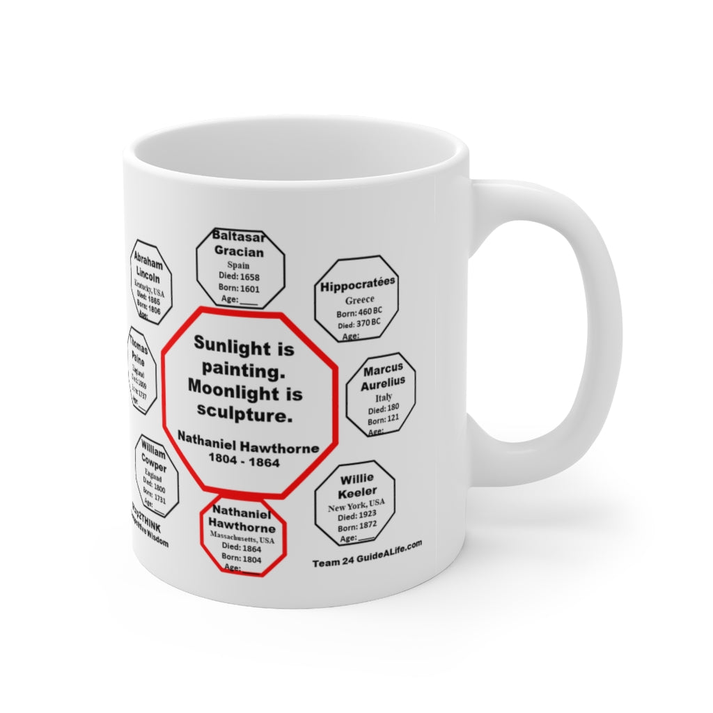 Sunlight is Painting. Moonlight is Sculpture. - Nathaniel Hawthorne Quote Ceramic Mug 11oz