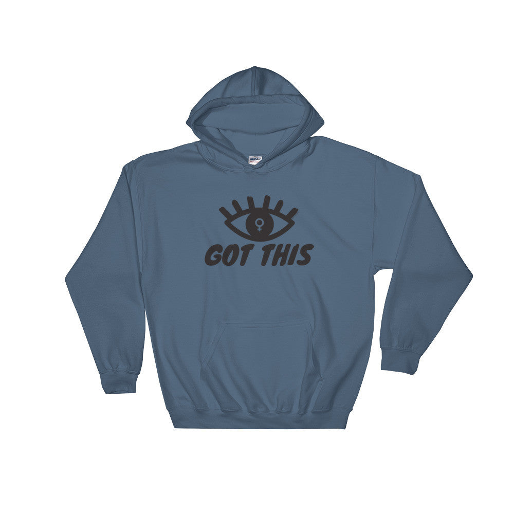 Eye Got This Feminist Hooded Sweatshirt