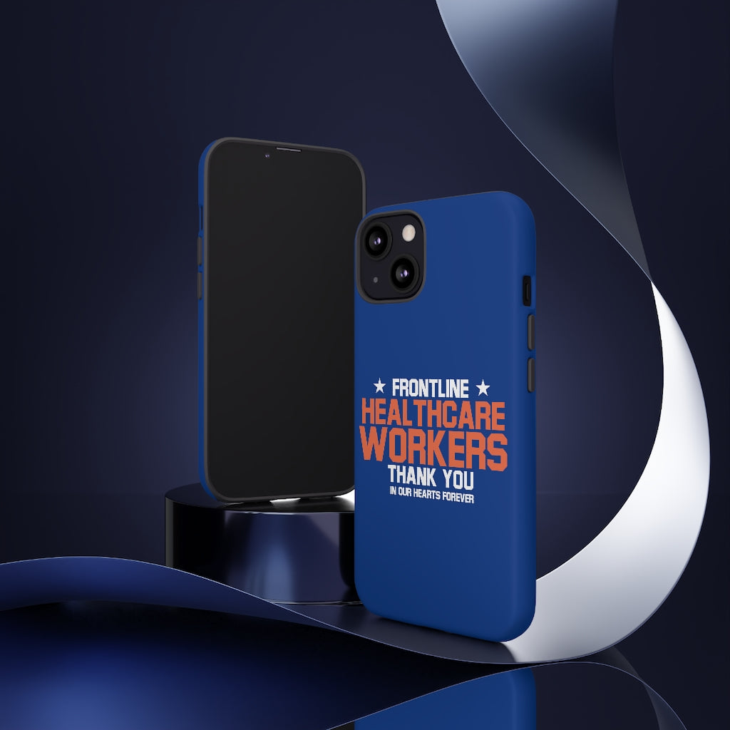 Tough Cases - Thank You Frontline Healthcare Workers - Blue - iPhone / Pixel / Galaxy