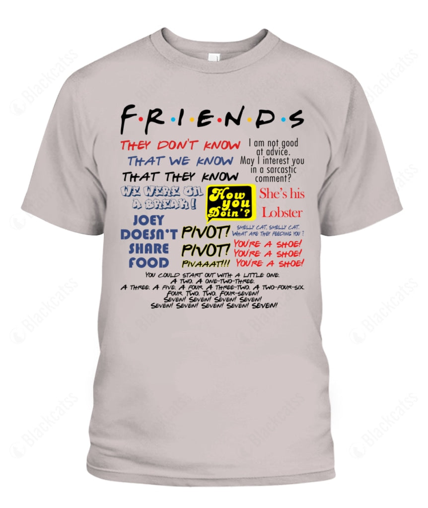 Friends Ironic Lines Custom Graphic T-Shirt - Unisex Classic Fit