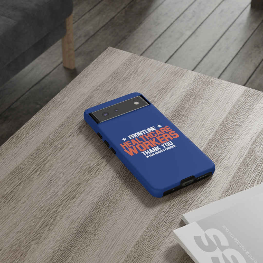 Tough Cases - Thank You Frontline Healthcare Workers - Blue - iPhone / Pixel / Galaxy