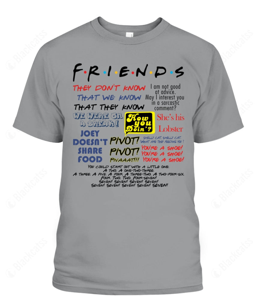 Friends Ironic Lines Custom Graphic T-Shirt - Unisex Classic Fit
