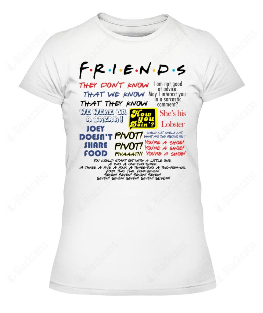 Friends Ironic Lines Custom Graphic T-Shirt - Unisex Classic Fit