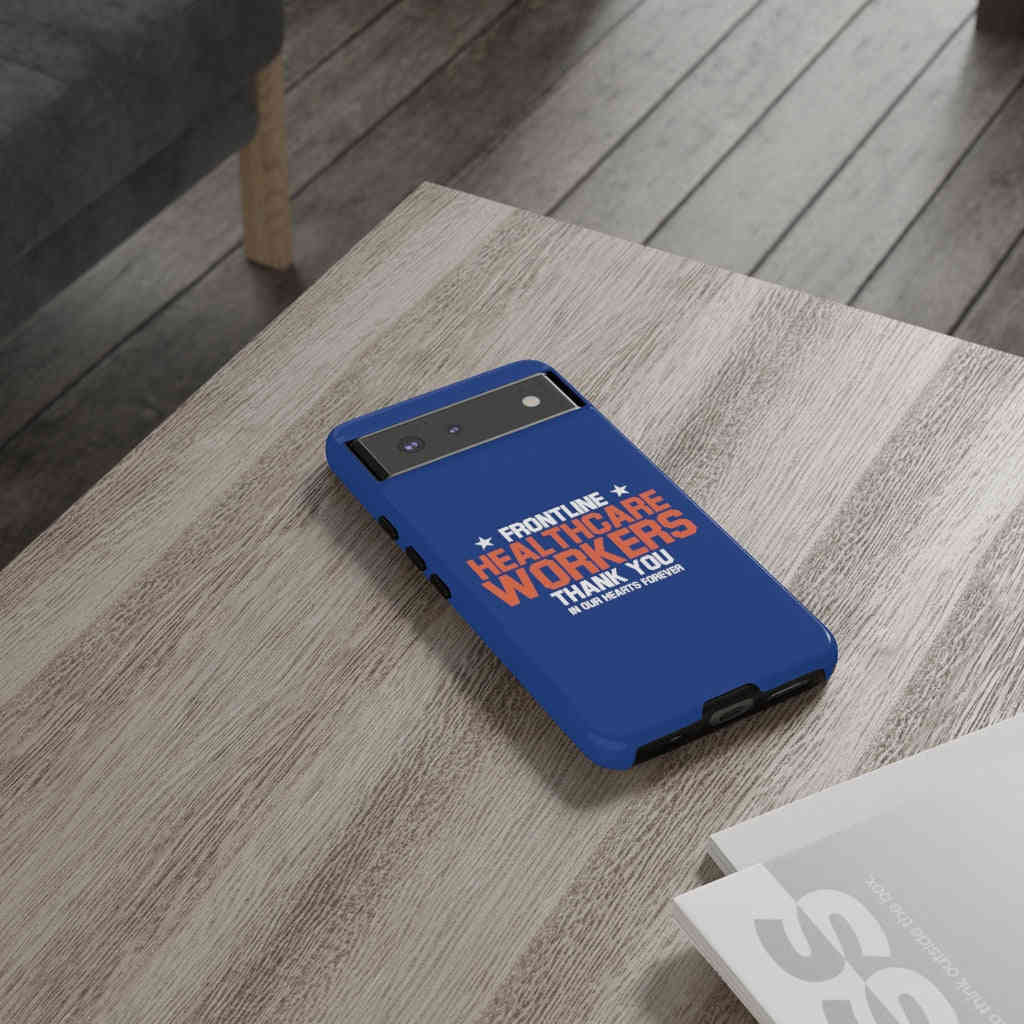 Tough Cases - Thank You Frontline Healthcare Workers - Blue - iPhone / Pixel / Galaxy