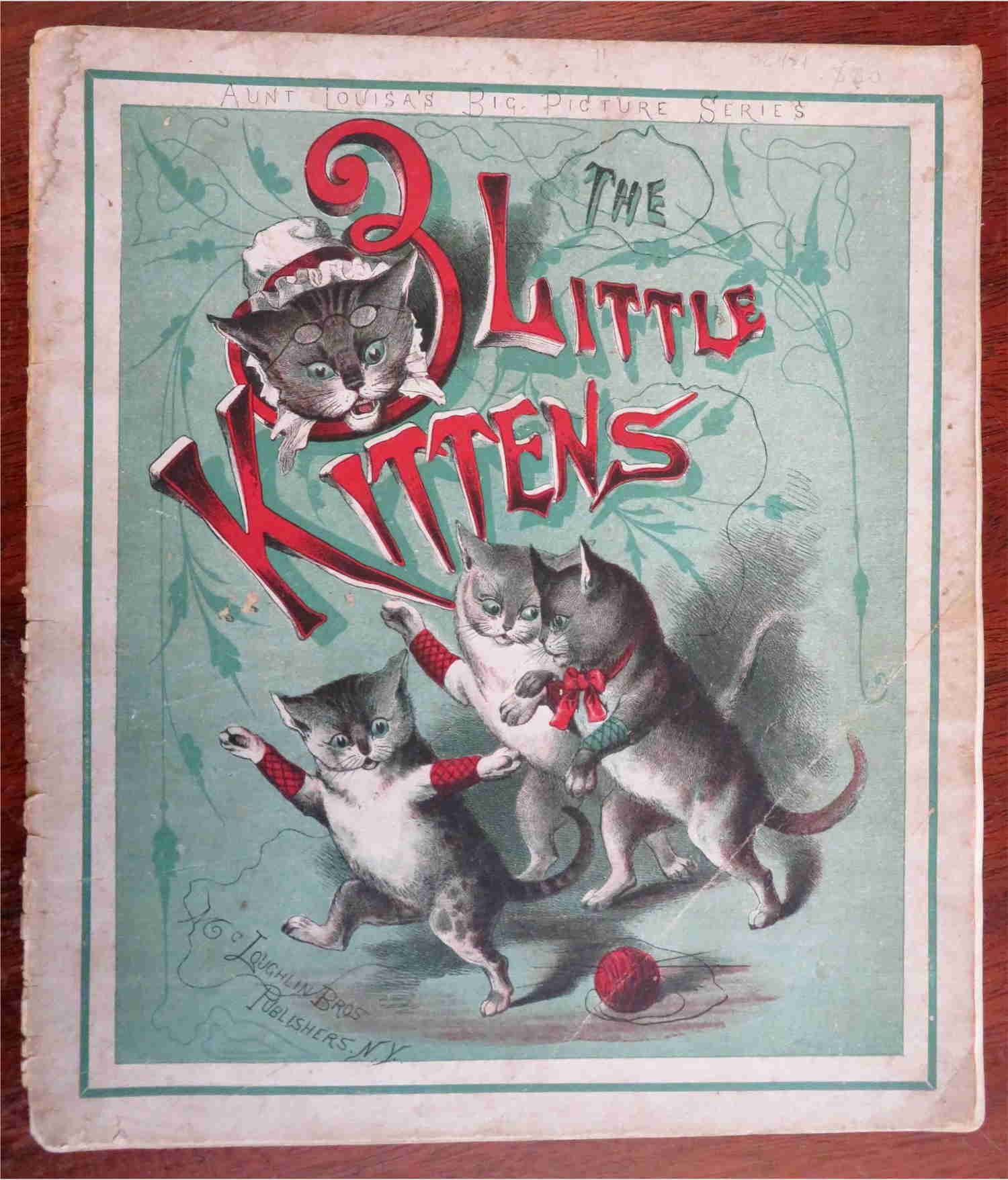 Three Little Kittens c. 1870 McLoughlin Brothers Illustrated Children's Book