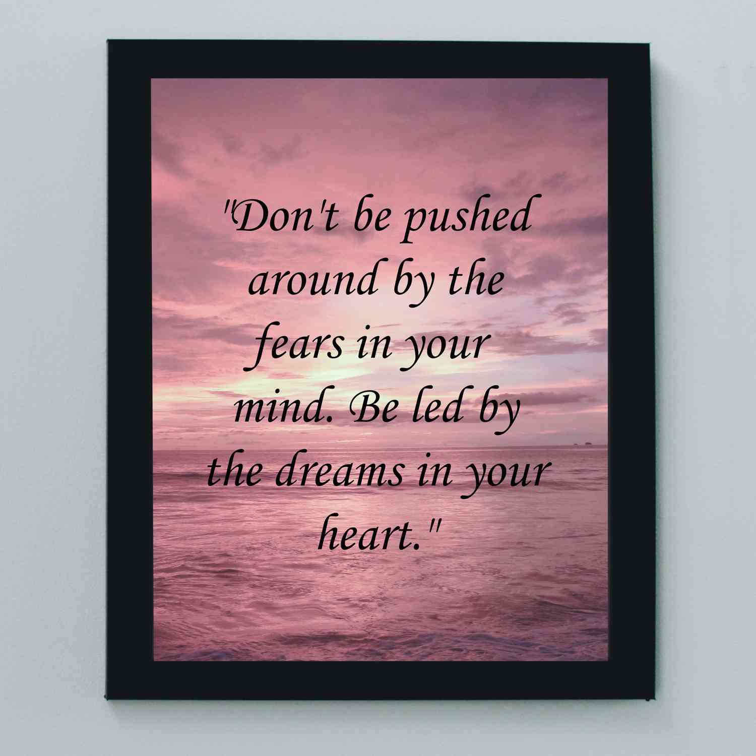 Be Led By the Dreams In Your Heart Motivational Quotes Wall Art - 8 x 10 Ocean Sunset Poster Print
