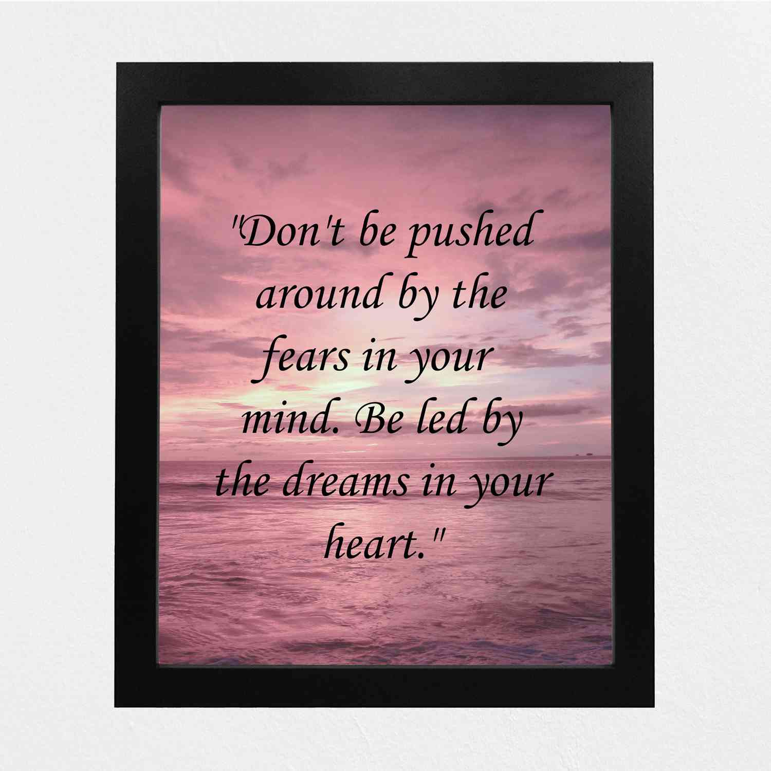 Be Led By the Dreams In Your Heart Motivational Quotes Wall Art - 8 x 10 Ocean Sunset Poster Print