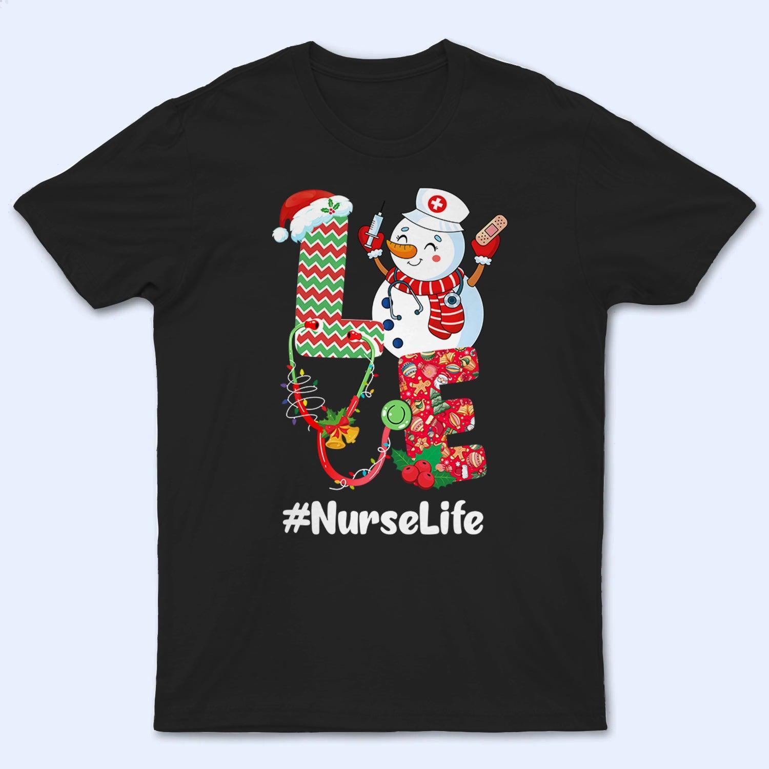 LOVE Christmas - Personalized Custom T-Shirt for Nurse, CNA, Healthcare, RN - Funny & Loving Gift