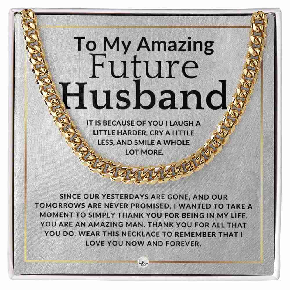 To My Future Husband - Because Of You - Meaningful Gift Ideas For Him