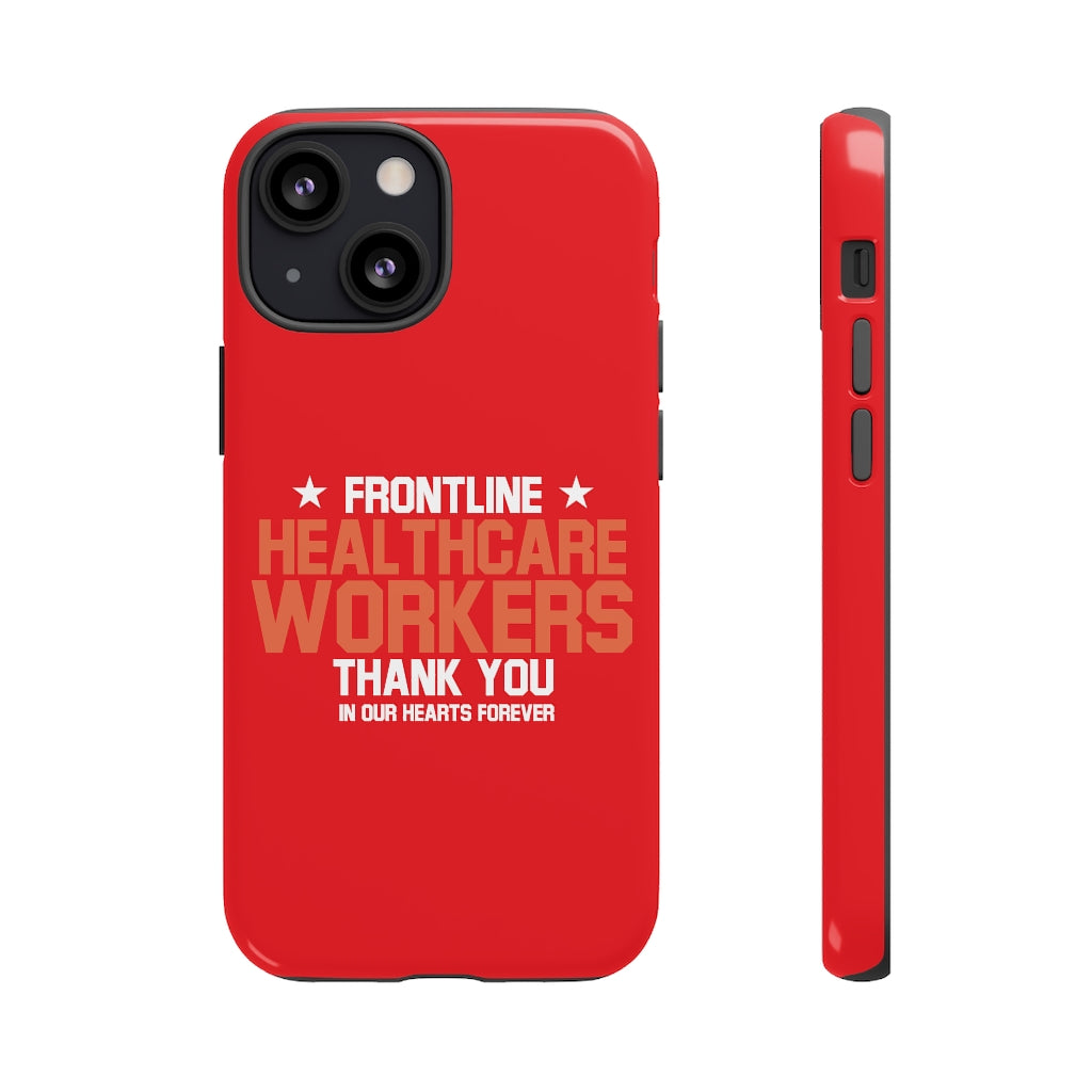 Customized Tough Cases for iPhone / Pixel / Galaxy - Red Frontline Healthcare Workers Edition