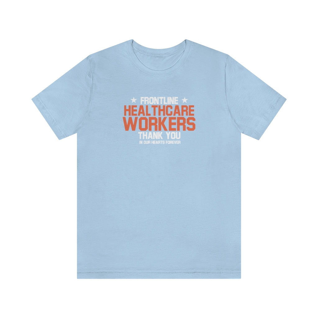 Frontline Healthcare Workers Thank You Unisex Jersey Short Sleeve Tee