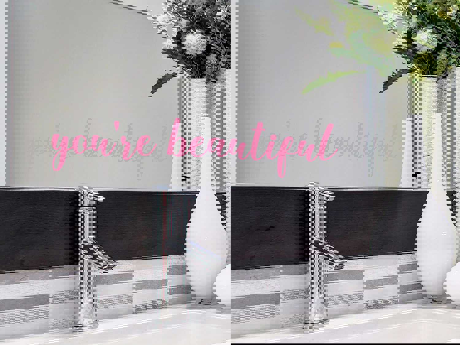 You're Beautiful Mirror Wall Decal - Perfect Bathroom Decor