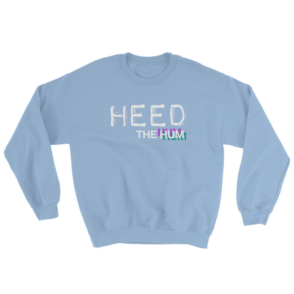 Heed The Hum Logo Sweatshirt - Unisex