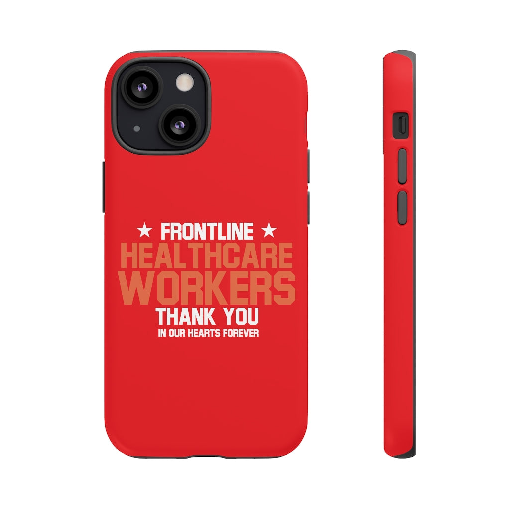 Customized Tough Cases for iPhone / Pixel / Galaxy - Red Frontline Healthcare Workers Edition