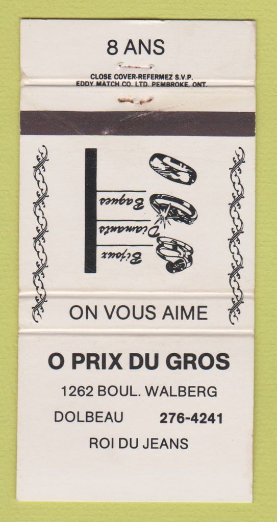 Matchbook Cover - O Prix Du Gros Roi Du Jeans Dolbeau QC 30 Strike