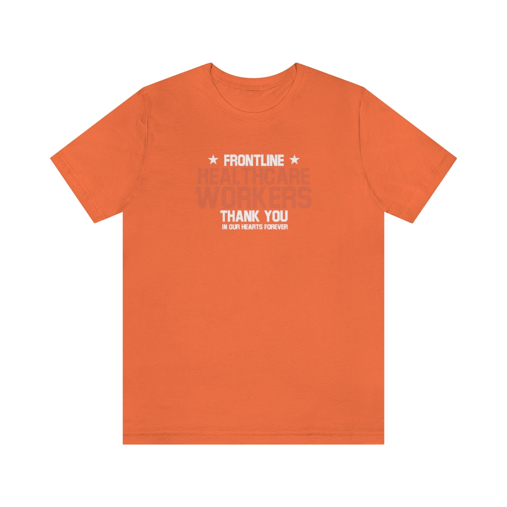 Frontline Healthcare Workers Thank You Unisex Jersey Short Sleeve Tee