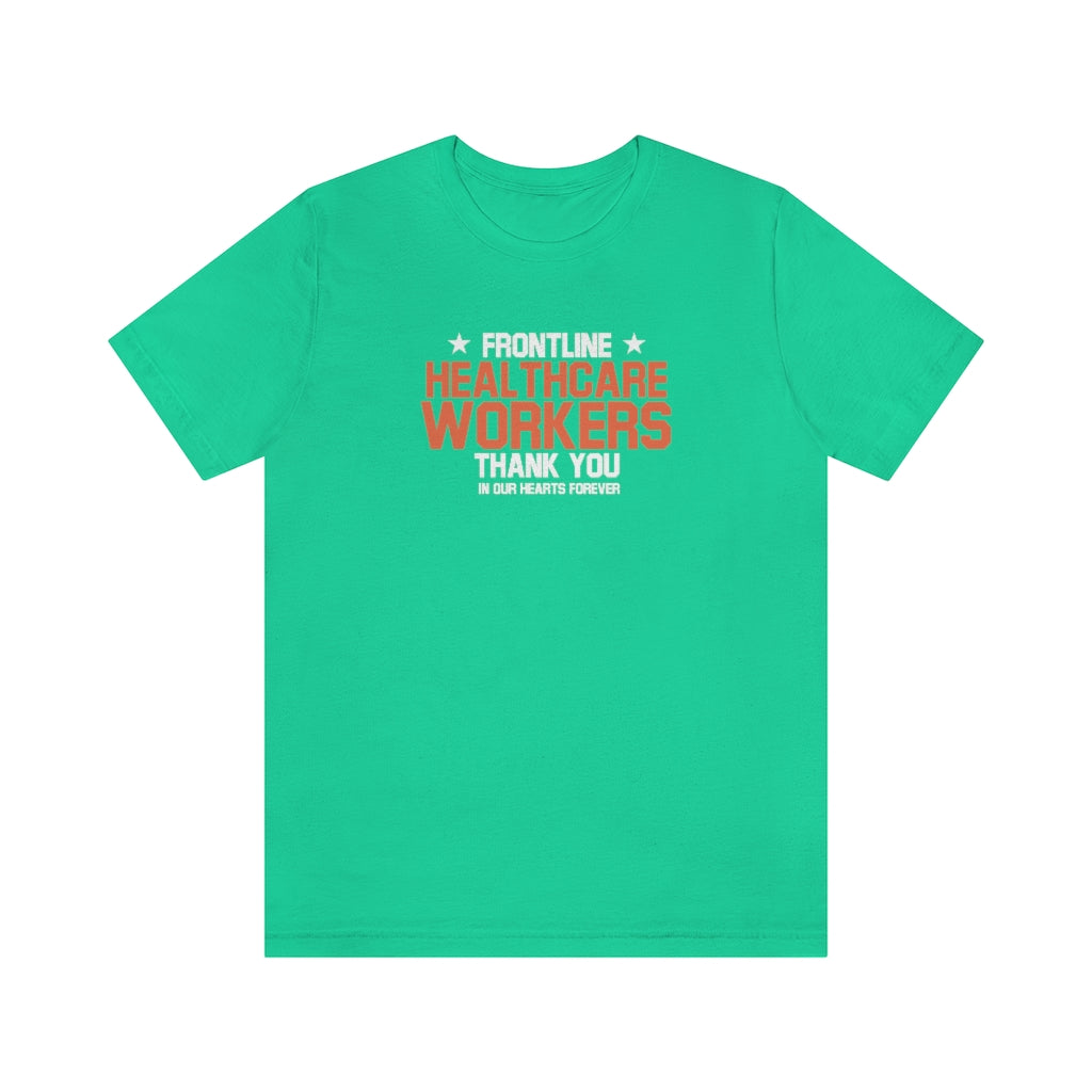 Frontline Healthcare Workers Thank You Unisex Jersey Short Sleeve Tee