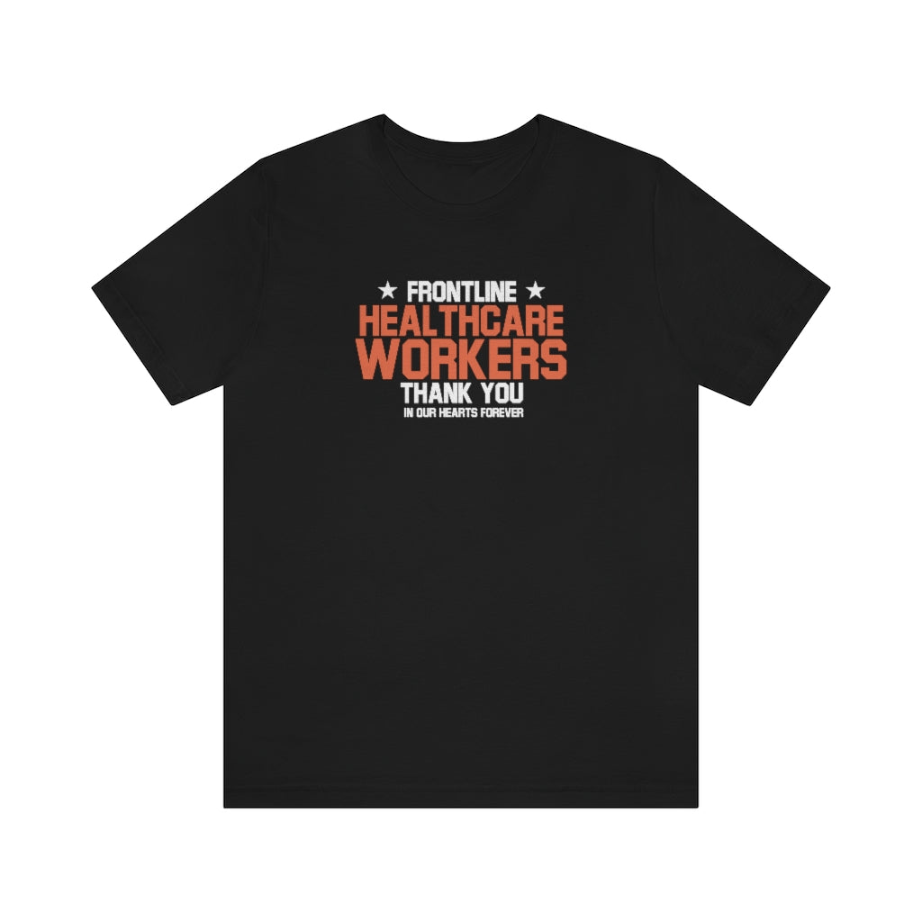 Frontline Healthcare Workers Thank You Unisex Jersey Short Sleeve Tee