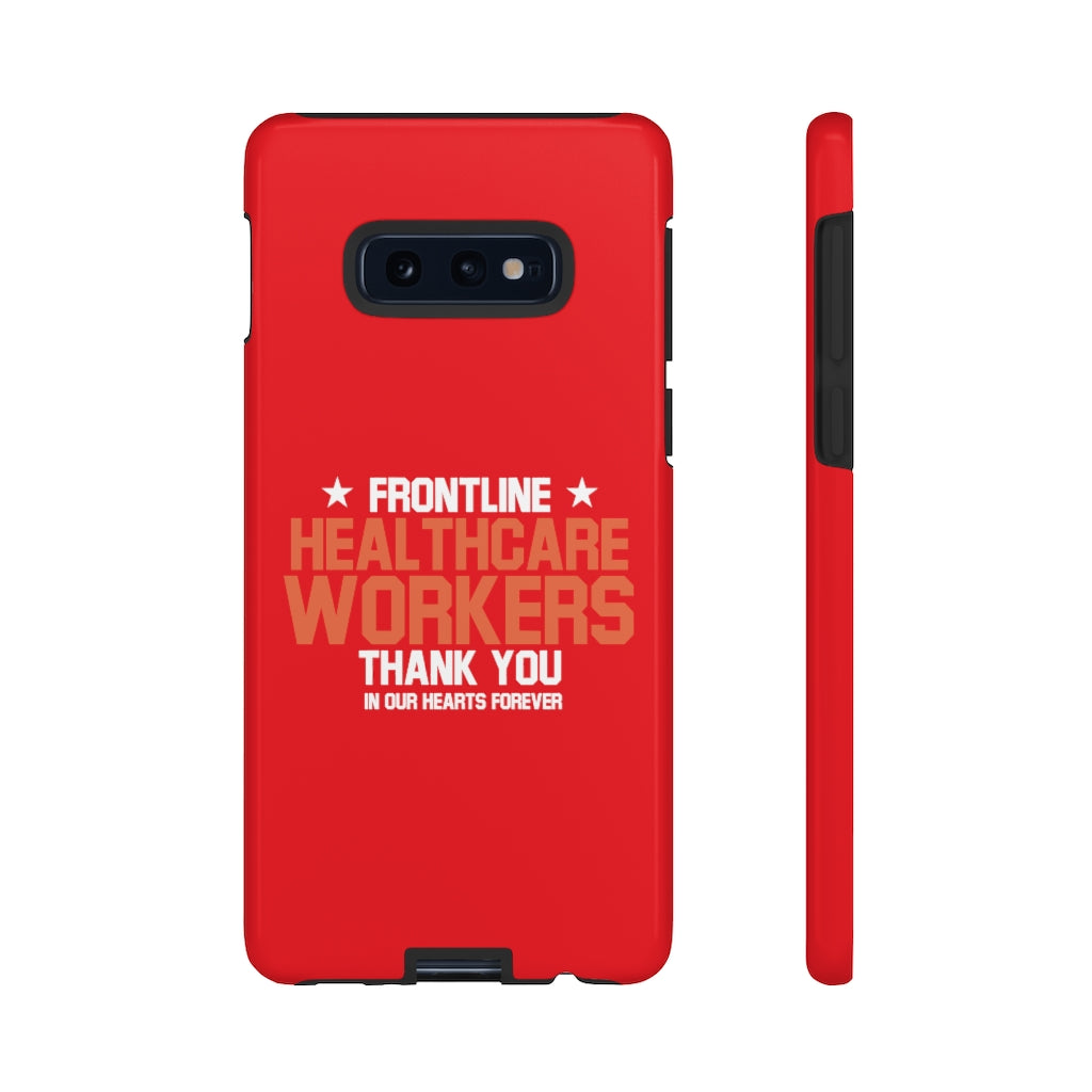 Customized Tough Cases for iPhone / Pixel / Galaxy - Red Frontline Healthcare Workers Edition