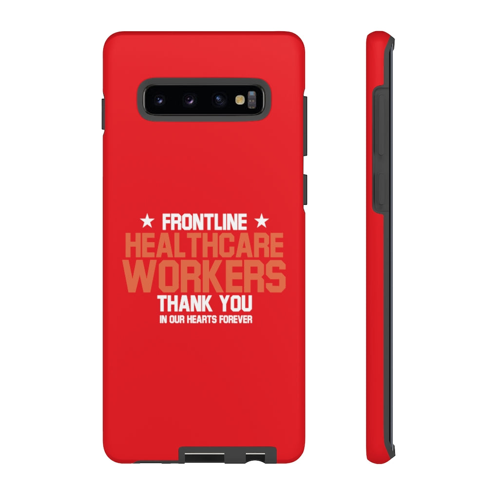 Customized Tough Cases for iPhone / Pixel / Galaxy - Red Frontline Healthcare Workers Edition