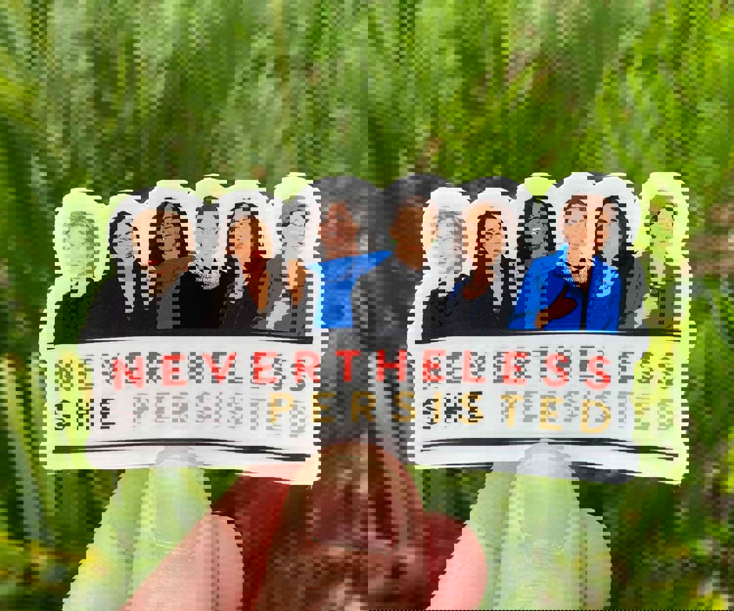 Nevertheless She Persisted Sticker - Tribute to Inspiring Women