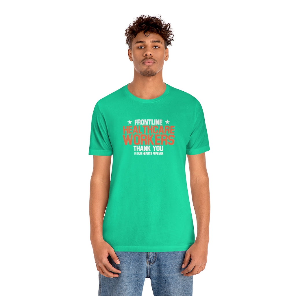 Frontline Healthcare Workers Thank You Unisex Jersey Short Sleeve Tee