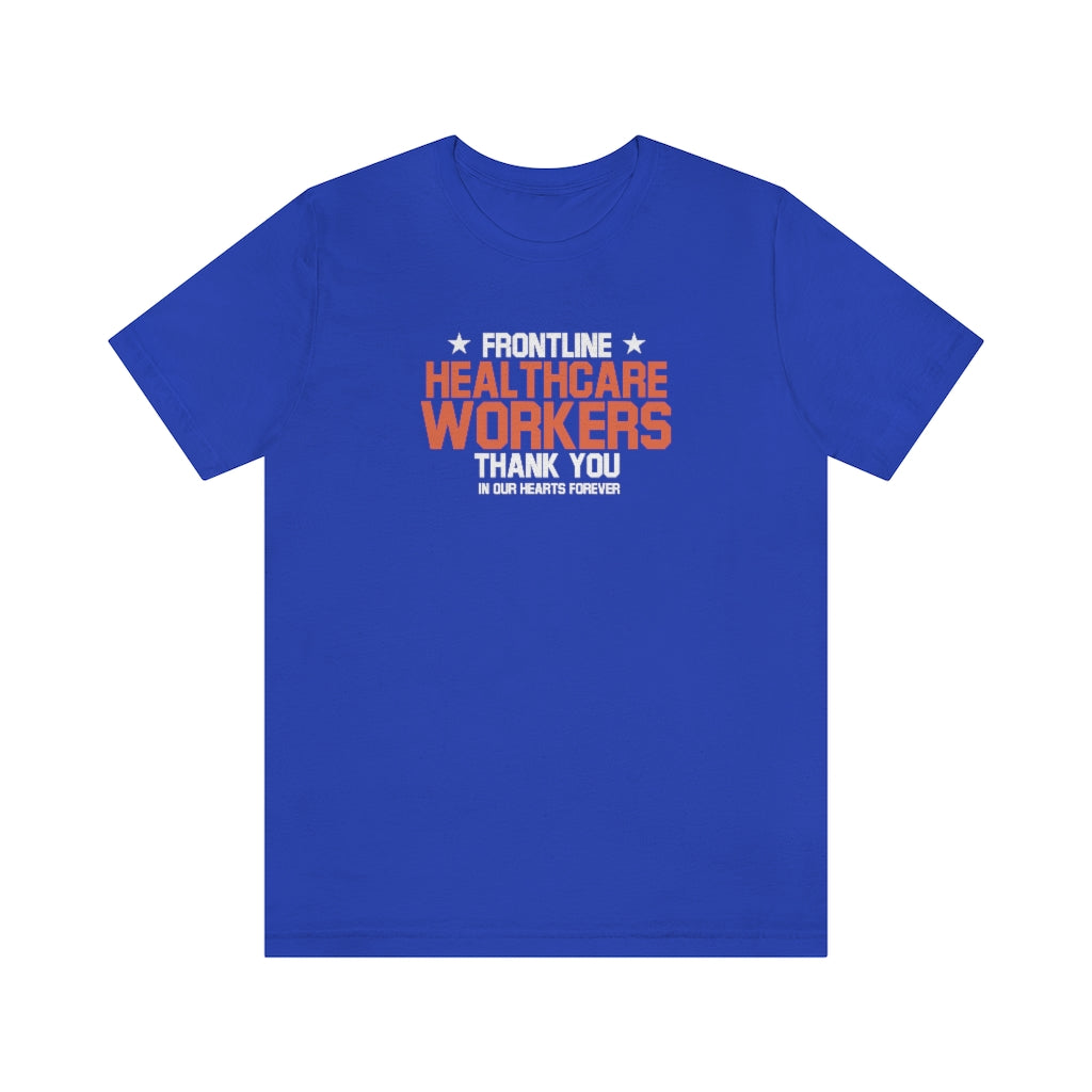Frontline Healthcare Workers Thank You Unisex Jersey Short Sleeve Tee