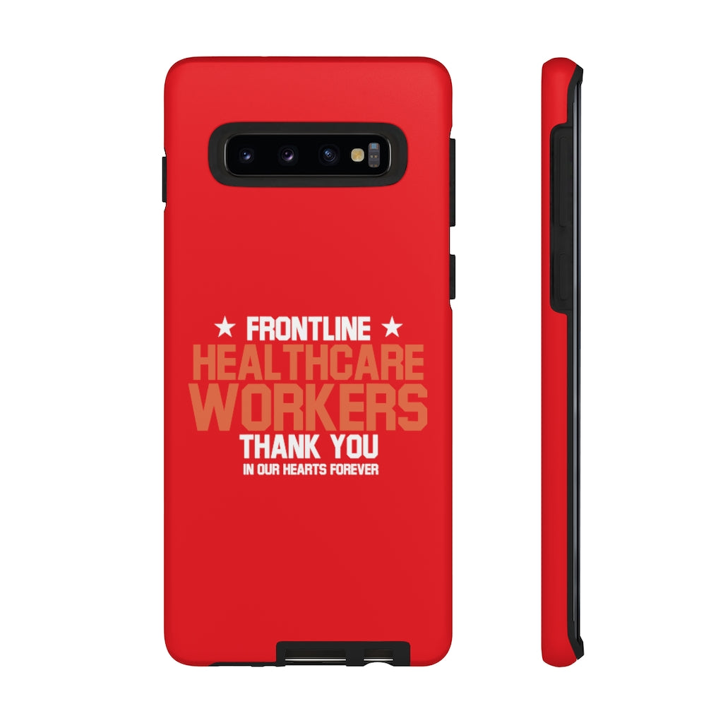 Customized Tough Cases for iPhone / Pixel / Galaxy - Red Frontline Healthcare Workers Edition