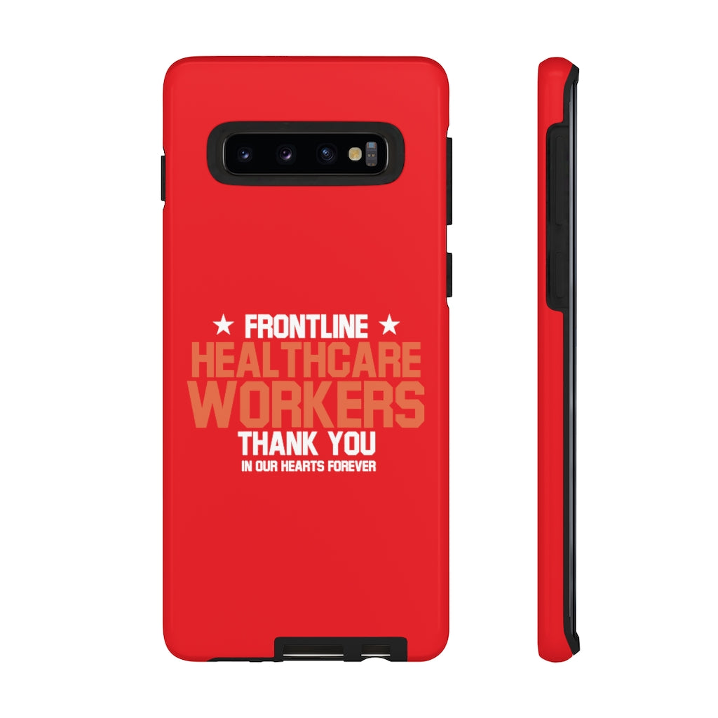 Customized Tough Cases for iPhone / Pixel / Galaxy - Red Frontline Healthcare Workers Edition