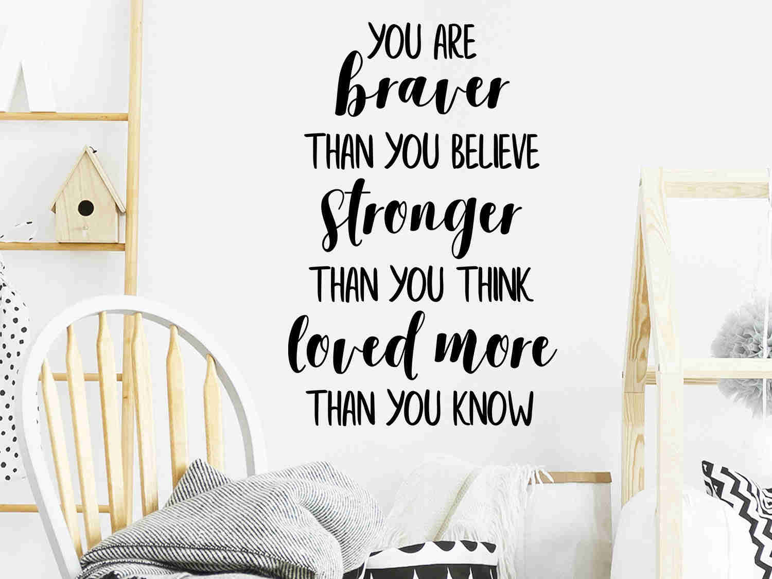You Are Braver Than You Believe | Kids Room Wall Decal