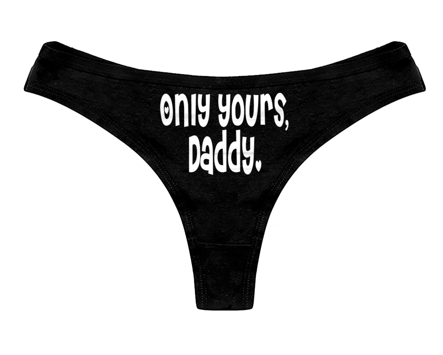 Only Yours Daddy Thong Panties - DDLG Womens Thong Panties