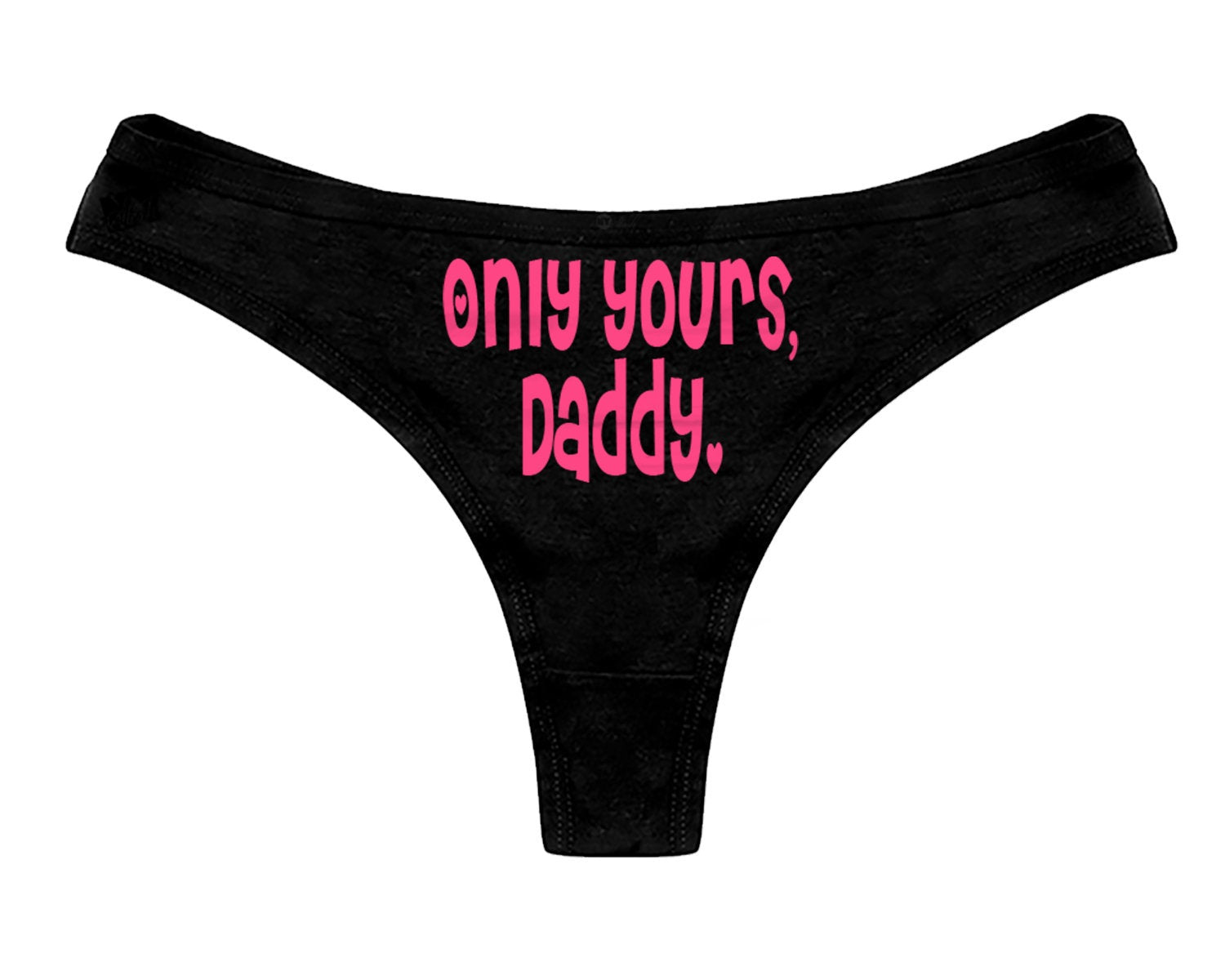 Only Yours Daddy Thong Panties - DDLG Womens Thong Panties