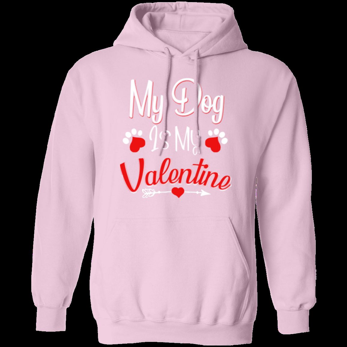 MY DOG IS MY VALENTINE LADIES Pullover Hoodie 8 oz
