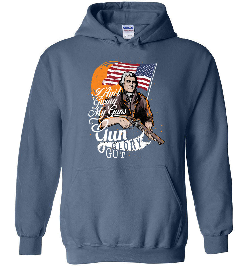 I Ain't Giving My Guns Men's Hoodie - Patriotic & Bold Statement