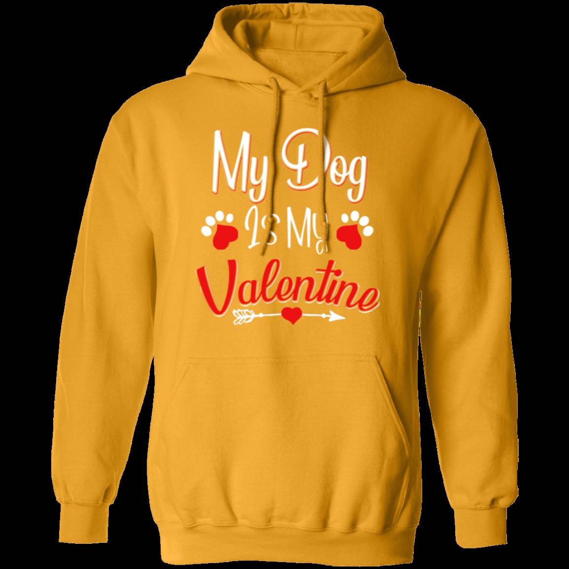 MY DOG IS MY VALENTINE LADIES Pullover Hoodie 8 oz