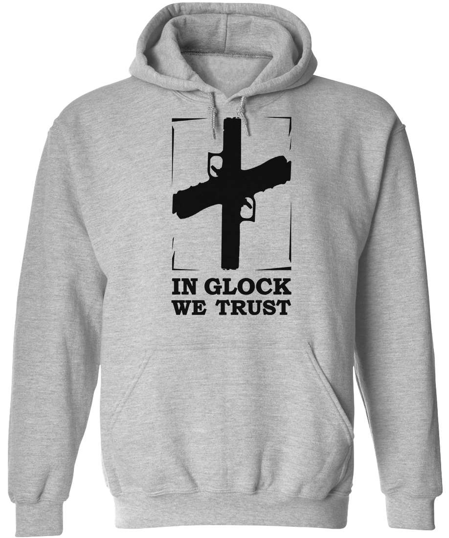 In Glock We Trust Mens Hoodie