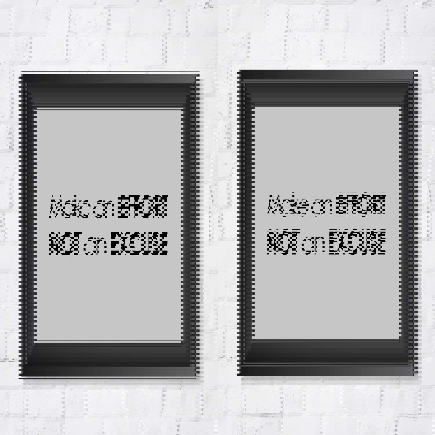 Make An Effort, Not An Excuse Motivational Wall Art - 10 x 8 Modern Typographic Poster Print