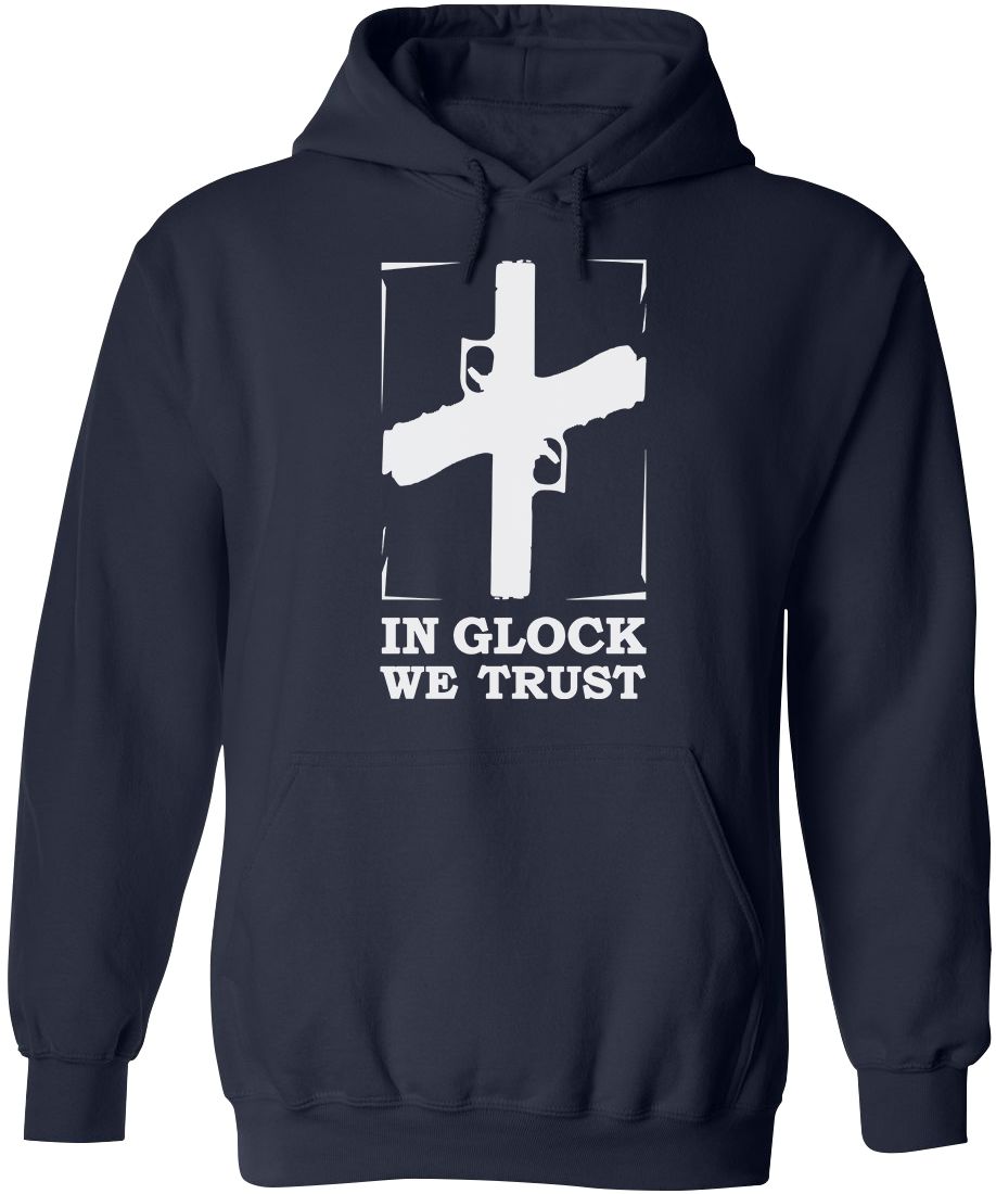 In Glock We Trust Mens Hoodie