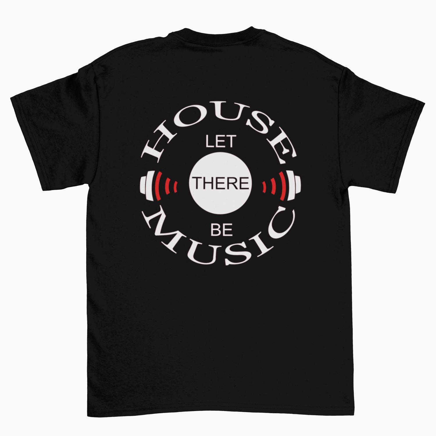 Let There Be House Music Shirt Version 2
