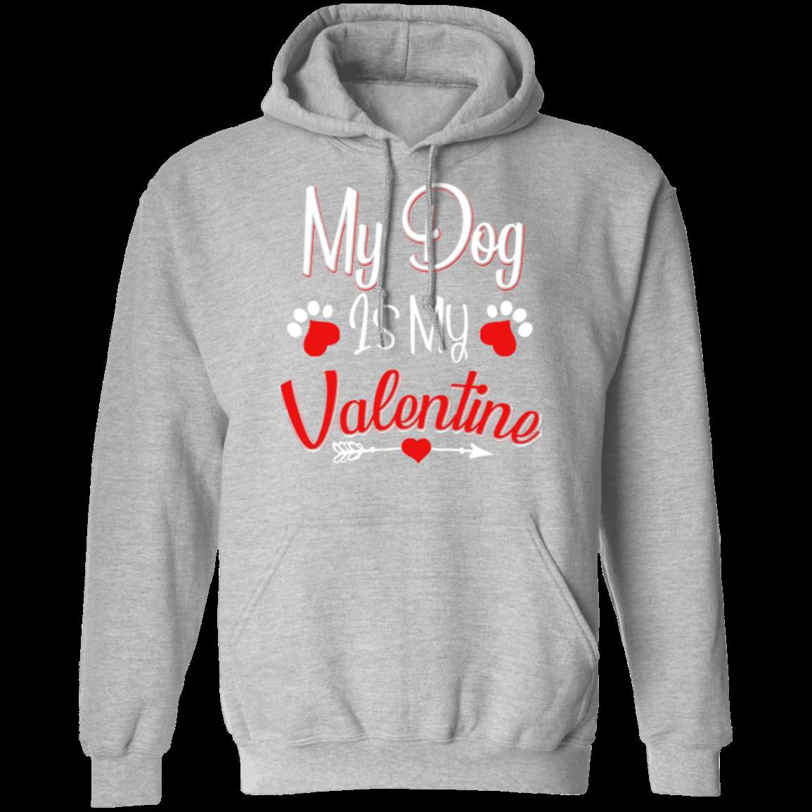 MY DOG IS MY VALENTINE LADIES Pullover Hoodie 8 oz
