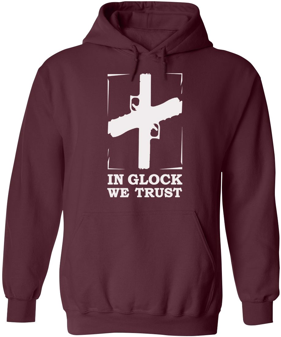 In Glock We Trust Mens Hoodie