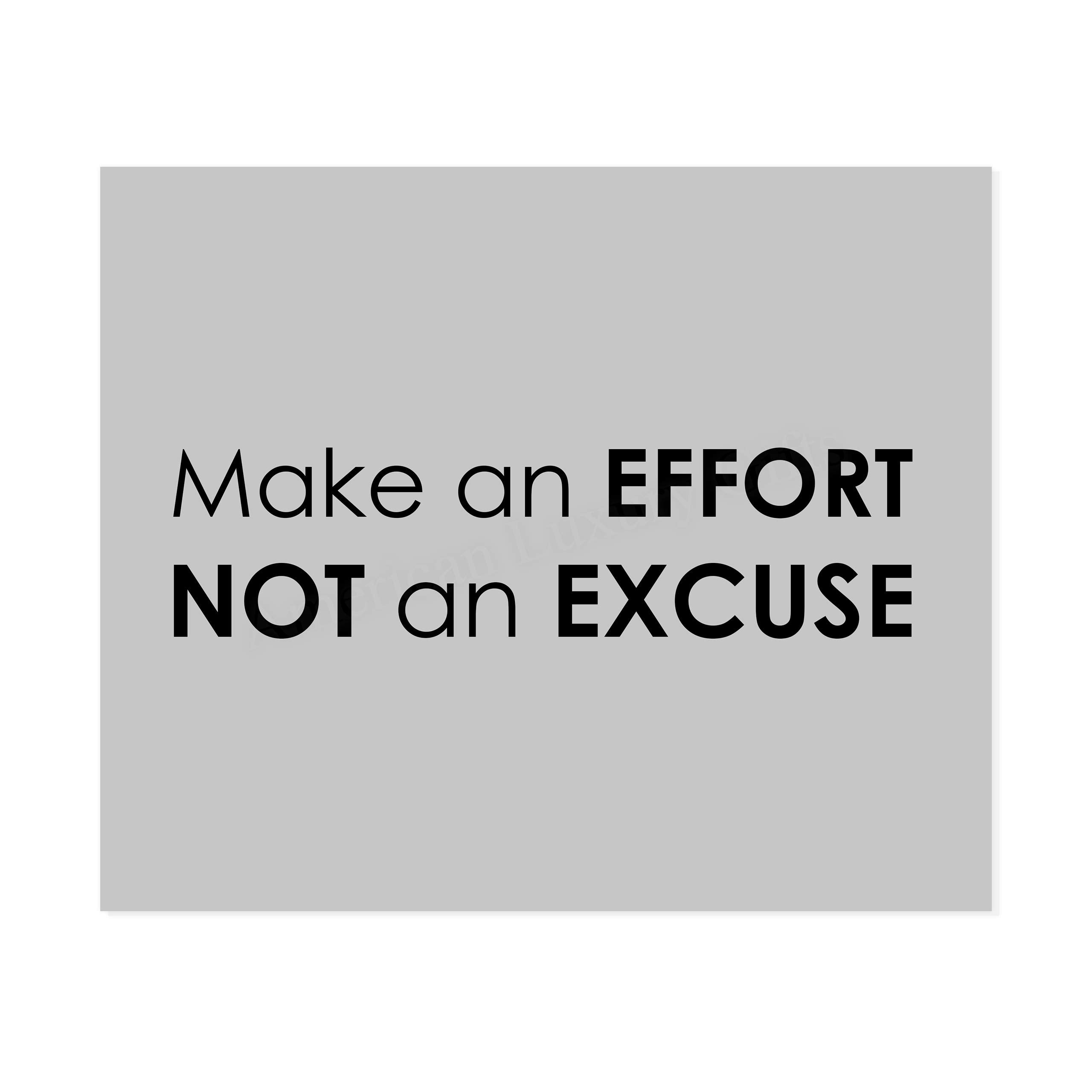 Make An Effort, Not An Excuse Motivational Wall Art - 10 x 8 Modern Typographic Poster Print
