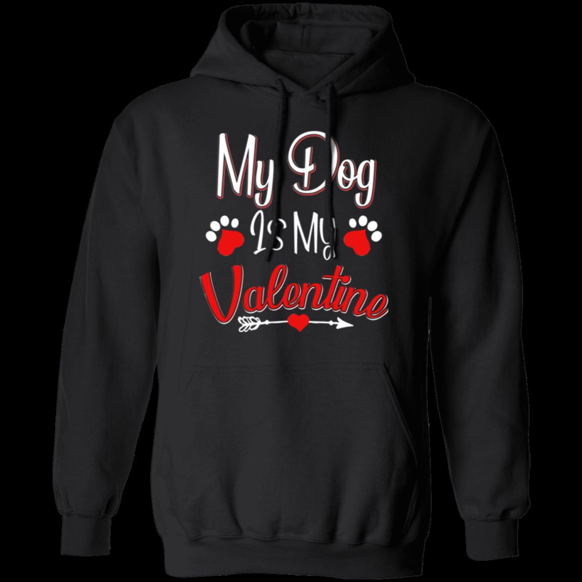 MY DOG IS MY VALENTINE LADIES Pullover Hoodie 8 oz