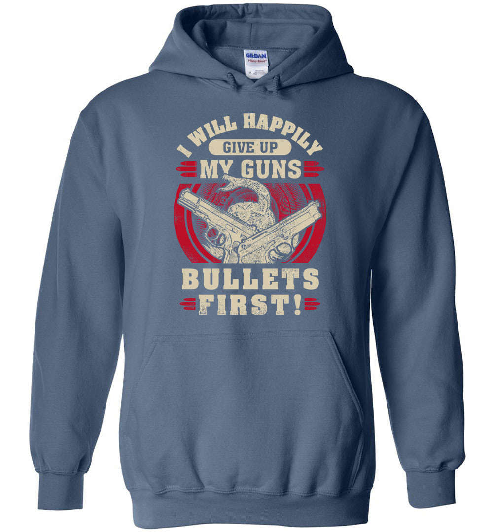 I Will Happily Give Up My Guns... Hoodie - Bold Statement Apparel