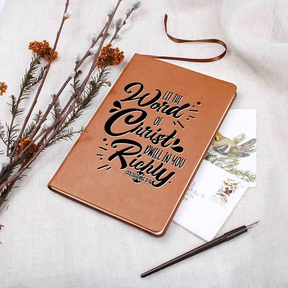 Christian Notebook - Word Of Christ - Colossians 3:16 - Inspirational Leather Journal