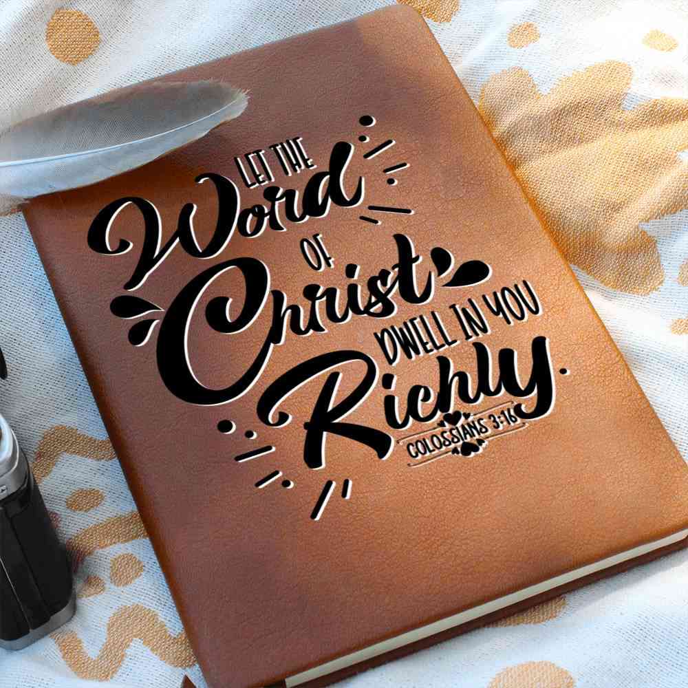 Christian Notebook - Word Of Christ - Colossians 3:16 - Inspirational Leather Journal