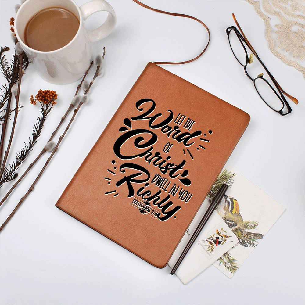 Christian Notebook - Word Of Christ - Colossians 3:16 - Inspirational Leather Journal