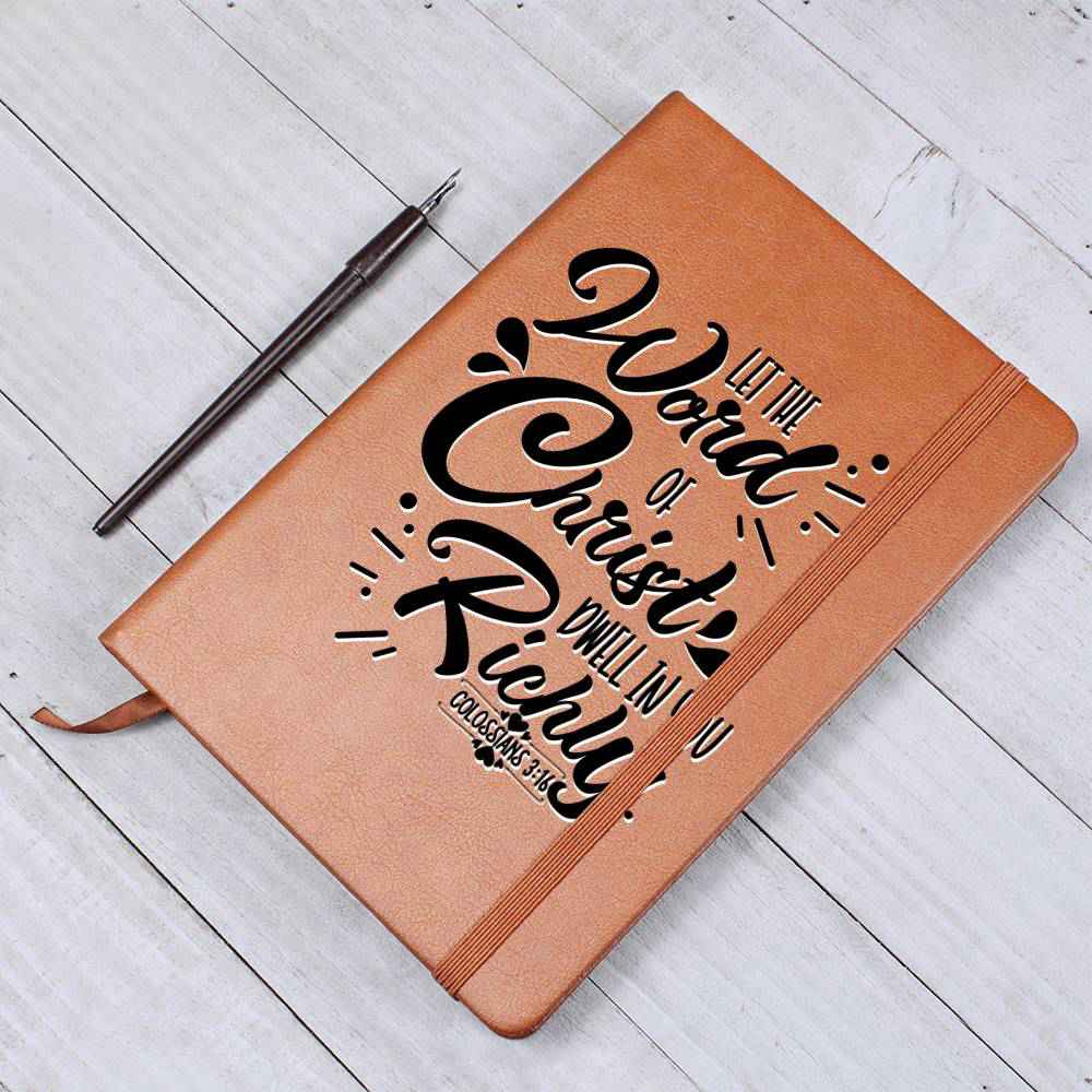 Christian Notebook - Word Of Christ - Colossians 3:16 - Inspirational Leather Journal