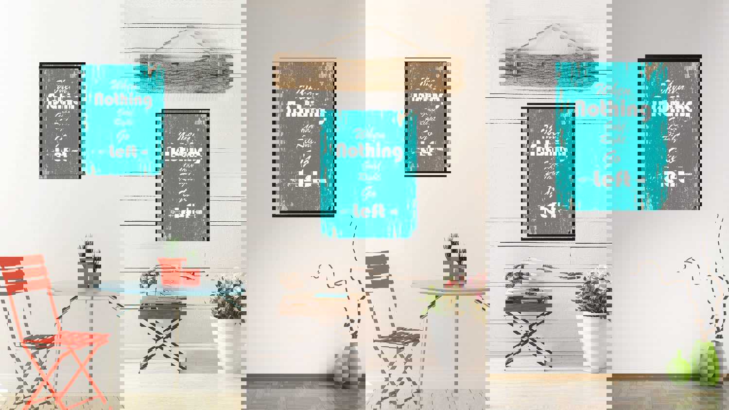 When Nothing Goes Right Go Left Motivation Quote Wall Art for Home Decor