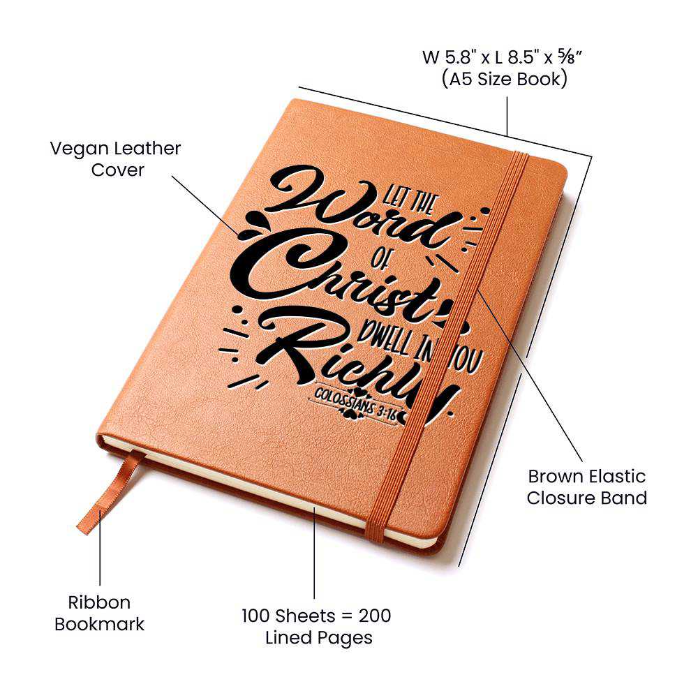 Christian Notebook - Word Of Christ - Colossians 3:16 - Inspirational Leather Journal